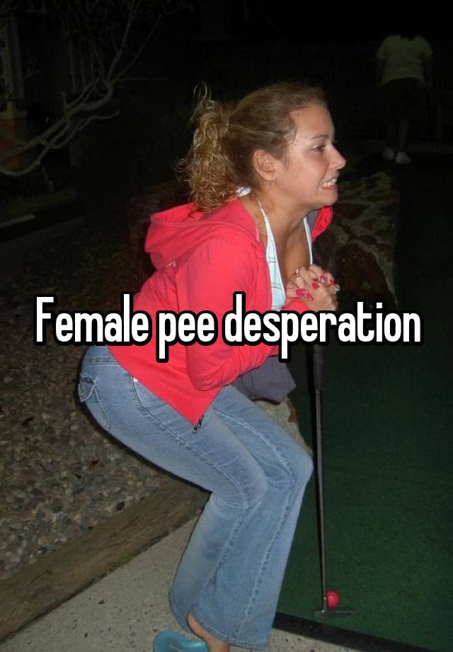 Female Desperation